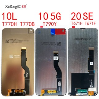 อะไหล่หน้าจอสัมผัสดิจิทัล LCD แบบเปลี่ยน สําหรับ TCL 10L T770H T770B T1 Lite PLEX T780H 10 5G T790y 20 5G T781 T781H 20 SE T671H T671F 305 6102D 306 X668 6102H