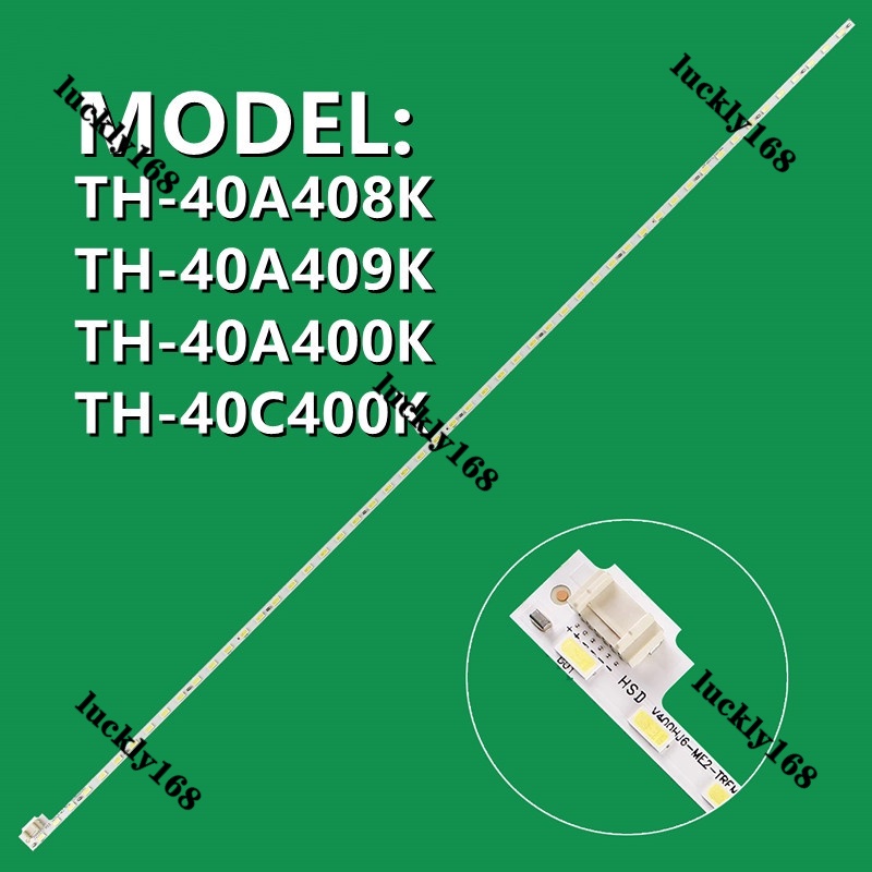 TH-40C400K TH-40A400K TH-40A408K TH-40A409K 40 INCH LED BACKLIGHT LAMP TV 40A400K 40C400K 40A408A Ml