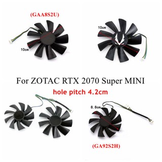 พัดลมระบายความร้อน GA92S2H GAA8S2U สําหรับ ZOTAC RTX 2070 Super MINI