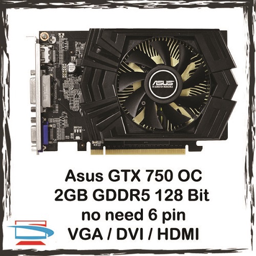 Asus Nvidia GTX 750 OC 2GB DDR5 128 บิตกราฟิกการ ์ ด ( ไม ่ จําเป ็ นต ้ องใช ้ 6 พิน ) GTX750 Gaming GPU GTX750-PHOC-2GD5