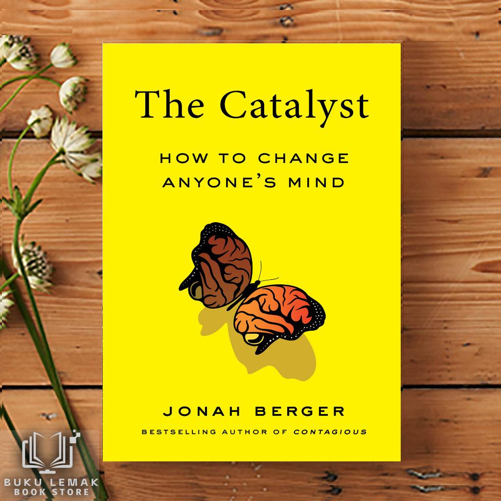 Catalyst: วิธีเปลี่ยนใจใคร โดย Jonah Berger