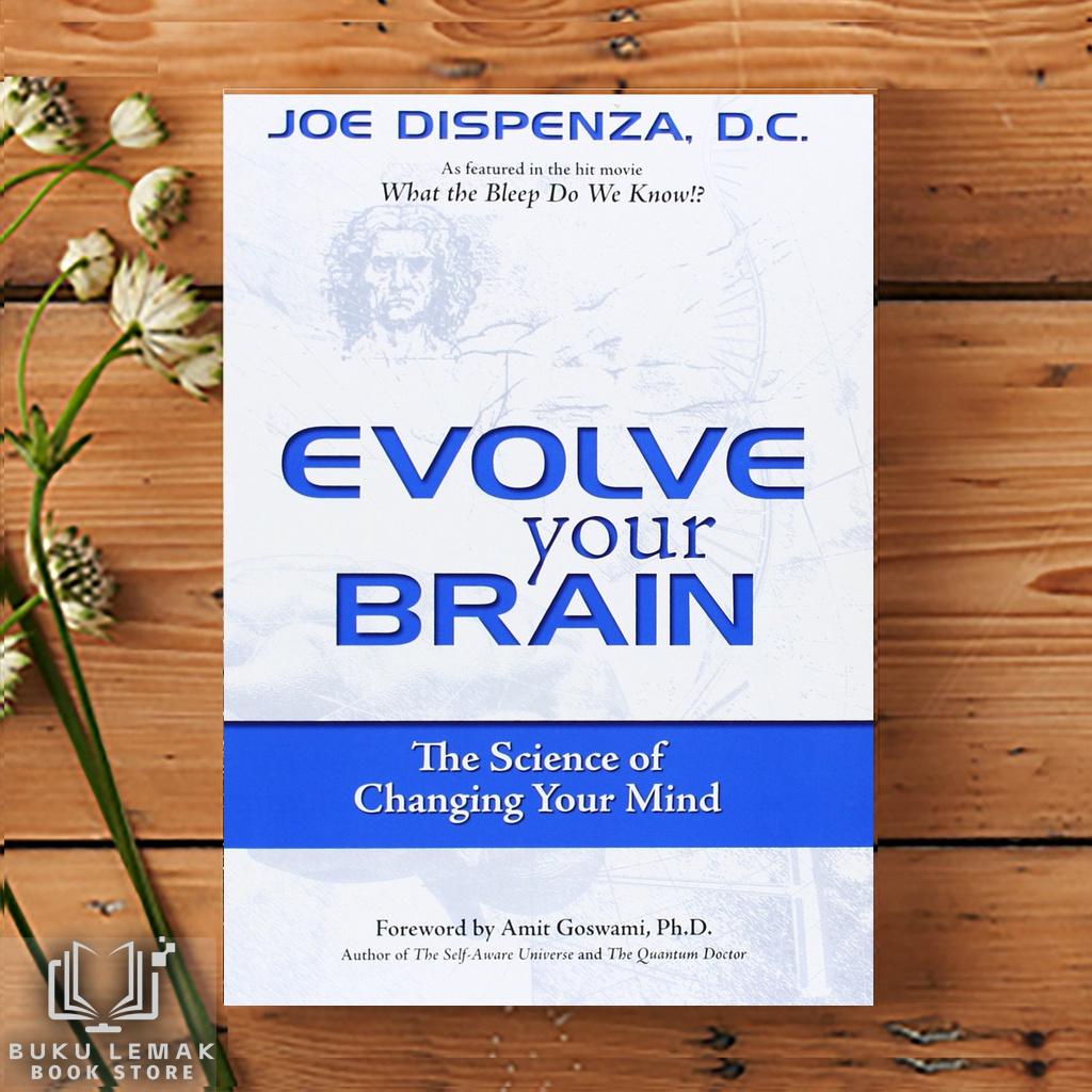 Evolve Your Brain: ศาสตร์ในการเปลี่ยนจิตใจของคุณโดย Dr Joe Disenza