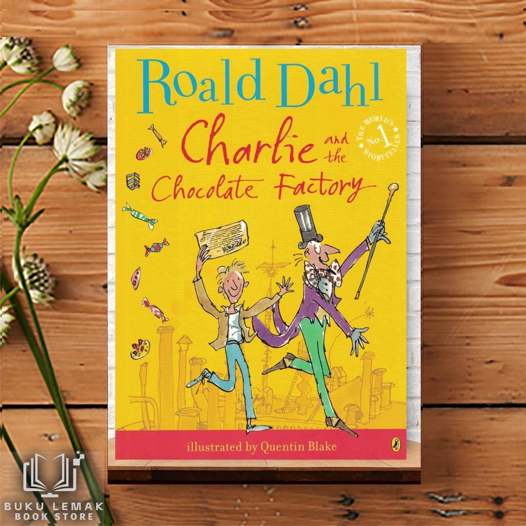 Charlie and the Chocolate Factory โดย Roald Dahl