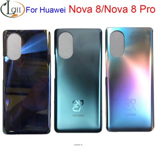 ฝาครอบแบตเตอรี่ด้านหลัง สําหรับ Huawei Nova 8 Pro 5G Huawei Nova 8 Huawei Nova 8 8Pro