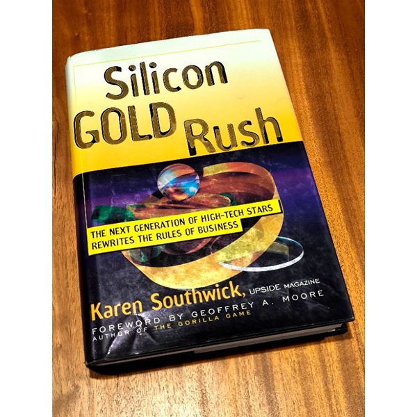Silicon Gold Rush รุ่นที่ต่อไปของ High Tech Stars Rewrite The Rules สําหรับหนังสือธุรกิจโดย Karen So