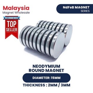 (Diameter 15MM แม่เหล็กความหนา 2MM / 3MM) SUPER STRONG Neodymium Magnet 1 ชิ้น