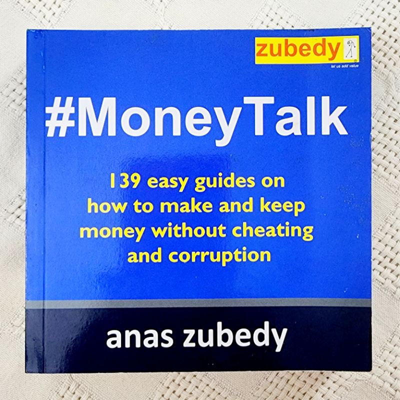 MBH MONEYTALK: 139 ขบวนการบน HOW TO MAKE AND KEEP MONEY โดยไม่ต้องขัดและคอปีน โดย Anas Zubedy