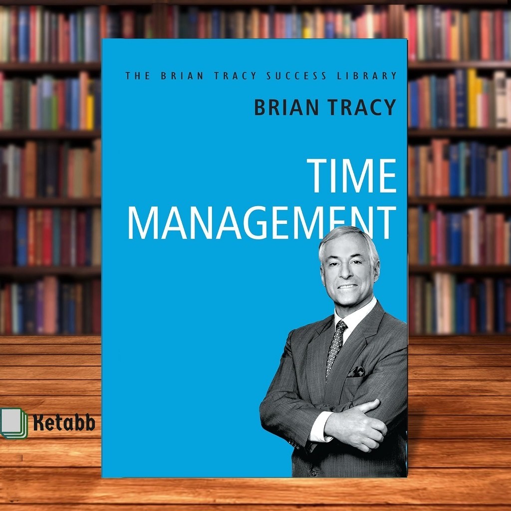 การจัดการเวลา (ห้องสมุด Brian Tracy Success) โดย Brian Tracy [ปกอ่อนคุณภาพสูง]