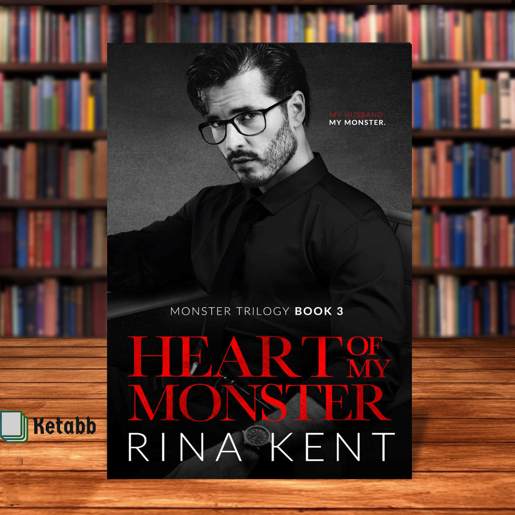 Heart of My Monster A Dark Mafia Romance (Monster Trilogy Book 3) โดย Rina Kent [ปกอ่อนคุณภาพสูง]