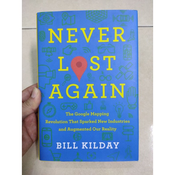 [BB] Never Lost Again: Google Mapping Revolution โดย Bill Kilday (Nonfiction > Business / IT)