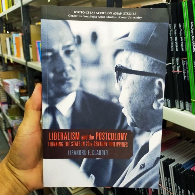 Liberalism และ Postcolony: Thinking the State in 20th-Century Philippines