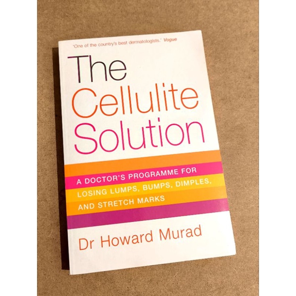 The Cellulite Solution Losing Lumps Bumps Dimples Stretch Marks Book By Dr Howard Murad
