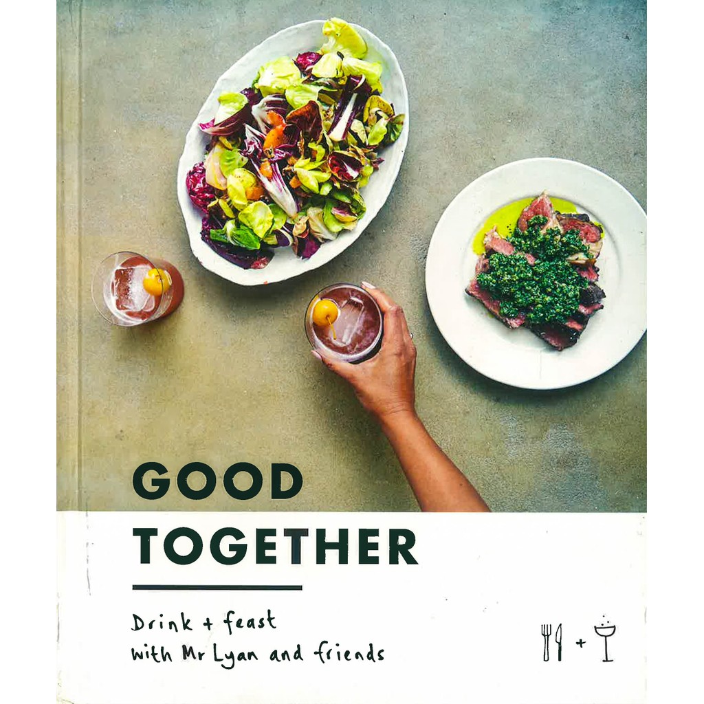 (BX) Good Together: Drink & Feast With Mr Lyan & Friends