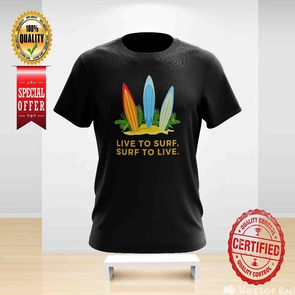 ACTIVITY LIVE TO SURF, SURF TO LIVE DESIGN 27 TSHIRT คอกลมสําหรับทั้งหมด