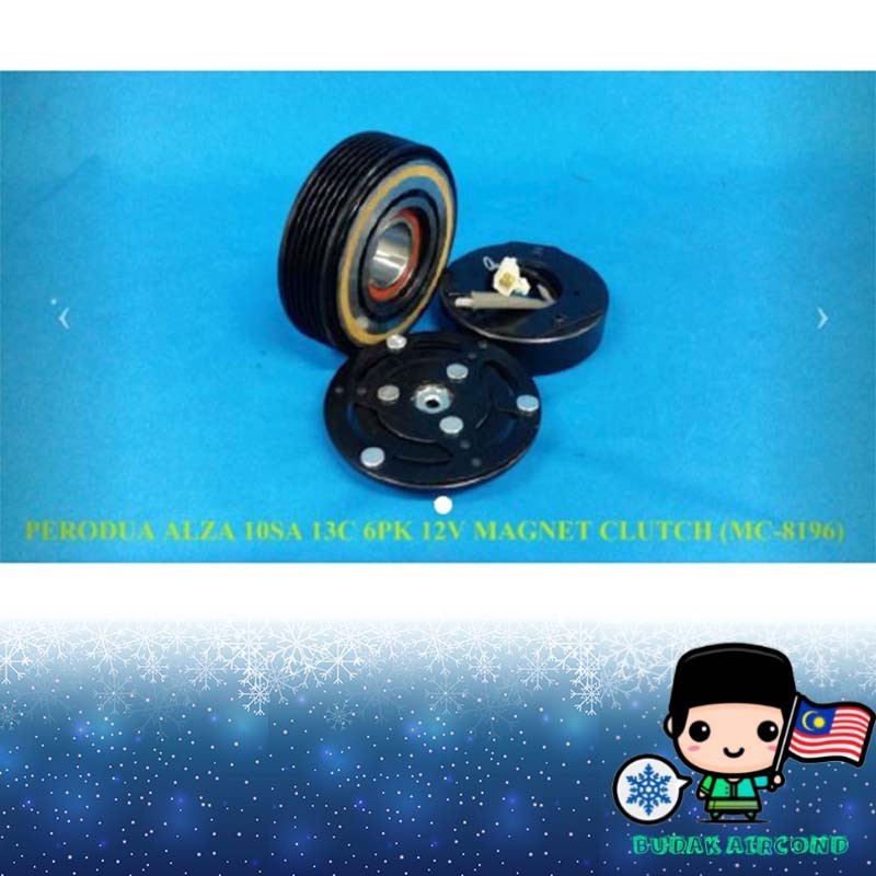 *WARRANTY 1 ปี*PERODUA ALZA 10SA 13C 6PK 12V MAGNET CLUTCH COMPRESSOR PULLEY SETAIR COND MC-8196 BAC