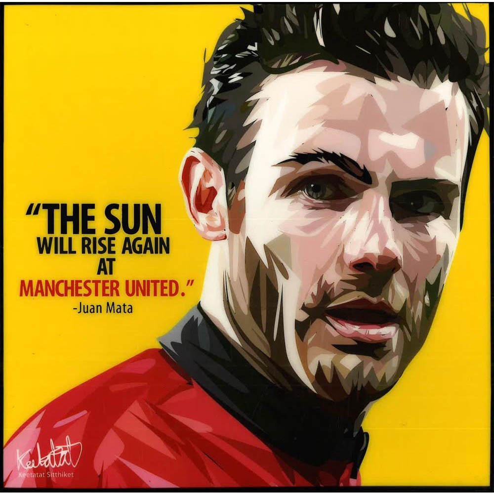 (BX) Juan Mata: Sun Will Rise Again Pop Art (10X10)