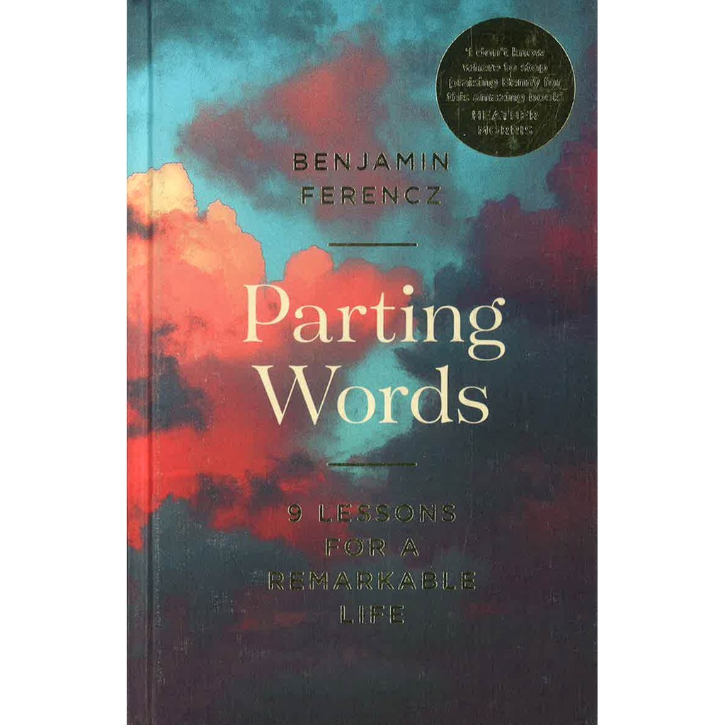 (BX) PARTING WORDS: 9 LESSONS FOR A REMARKABLE LIFE