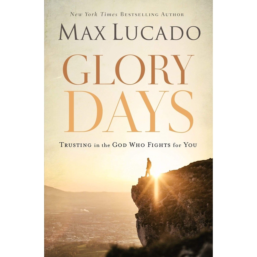 (BX) Glory Days : Trusting The God Who Fights For You