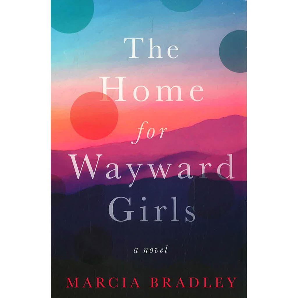 (BX) THE HOME FOR WAYWARD GIRLS