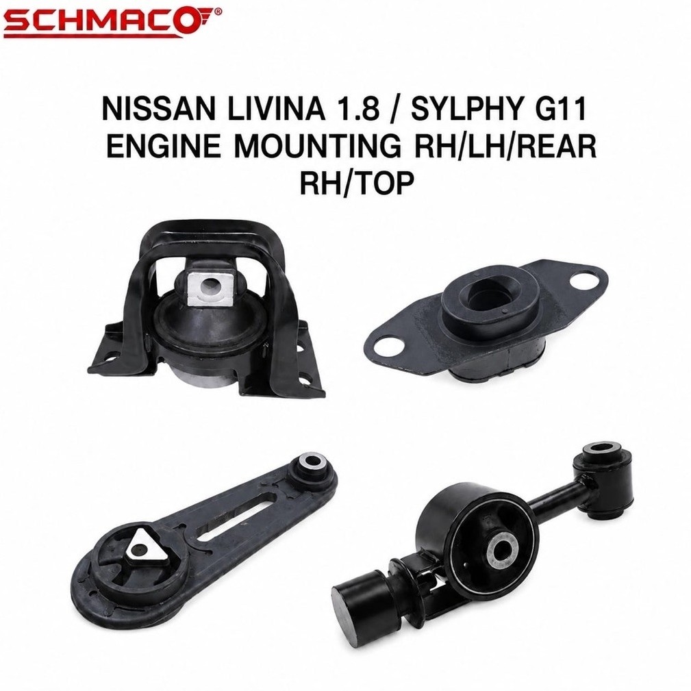 SCHMACO@NISSAN LIVINA 1.8 / SYLPHY G11 ENGINE MOUNTING RH/LH/REAR/RH TOP