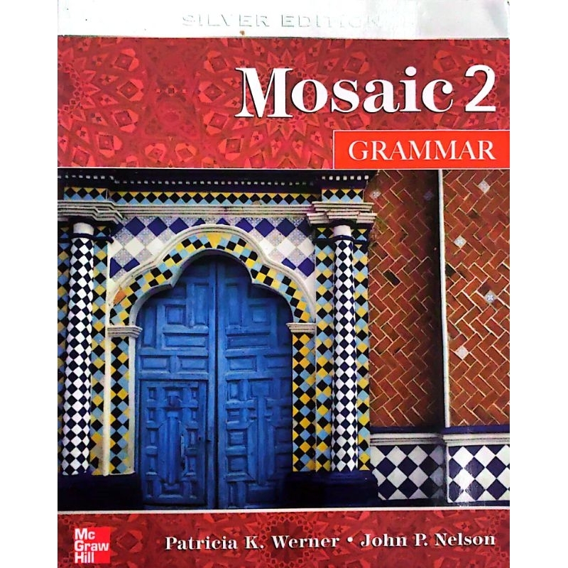 Mosaic 2: Grammar (Silver Edition) - Werner/Nelson