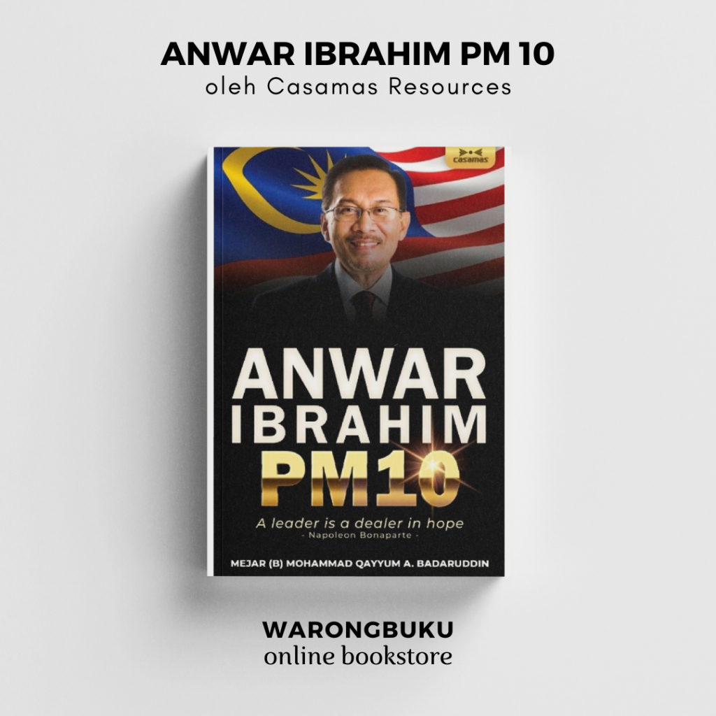 Casamas - Anwar Ibrahim PM10: ผู้นําเป็นตัวแทนจําหน่ายในความหวัง (2023) buku anwar ibrahim