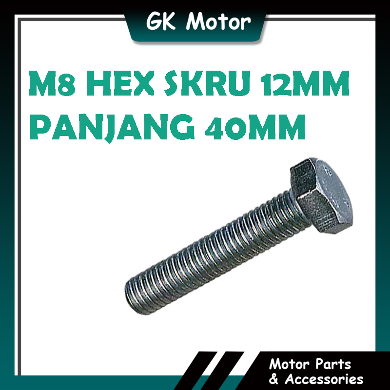 (1 BIJI) BH840 SKRU 12MM PANJANG 40MM M8 SCREW HEX HEAD ขนาด 12MM LENGTH 40MM