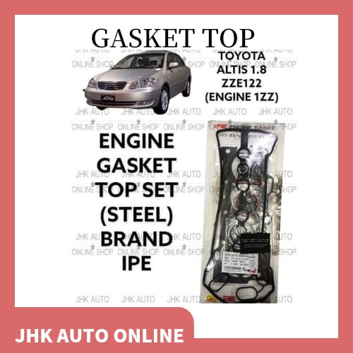 TOYOTA ALTIS ZZE122 (ENGINE 1ZZ) ENGINE GASKET TOP SET (STEEL) ยี่ห้อ IPE