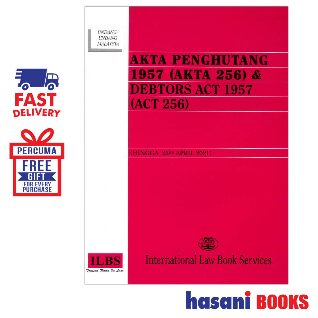 Hasani ILBS Indent Act 1957 (Act 256) Debtors Act 1957 (Act 256) 25 เมษายน 2021 9789678923194