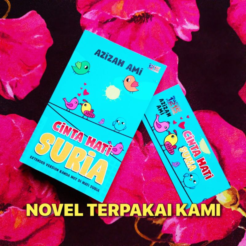NOVEL CINTA HATI SURIA - AZIZAH AMI | โนเวล เทอร์ปาไค | นิยาย พรีเลิฟ | NOVEL มือสอง