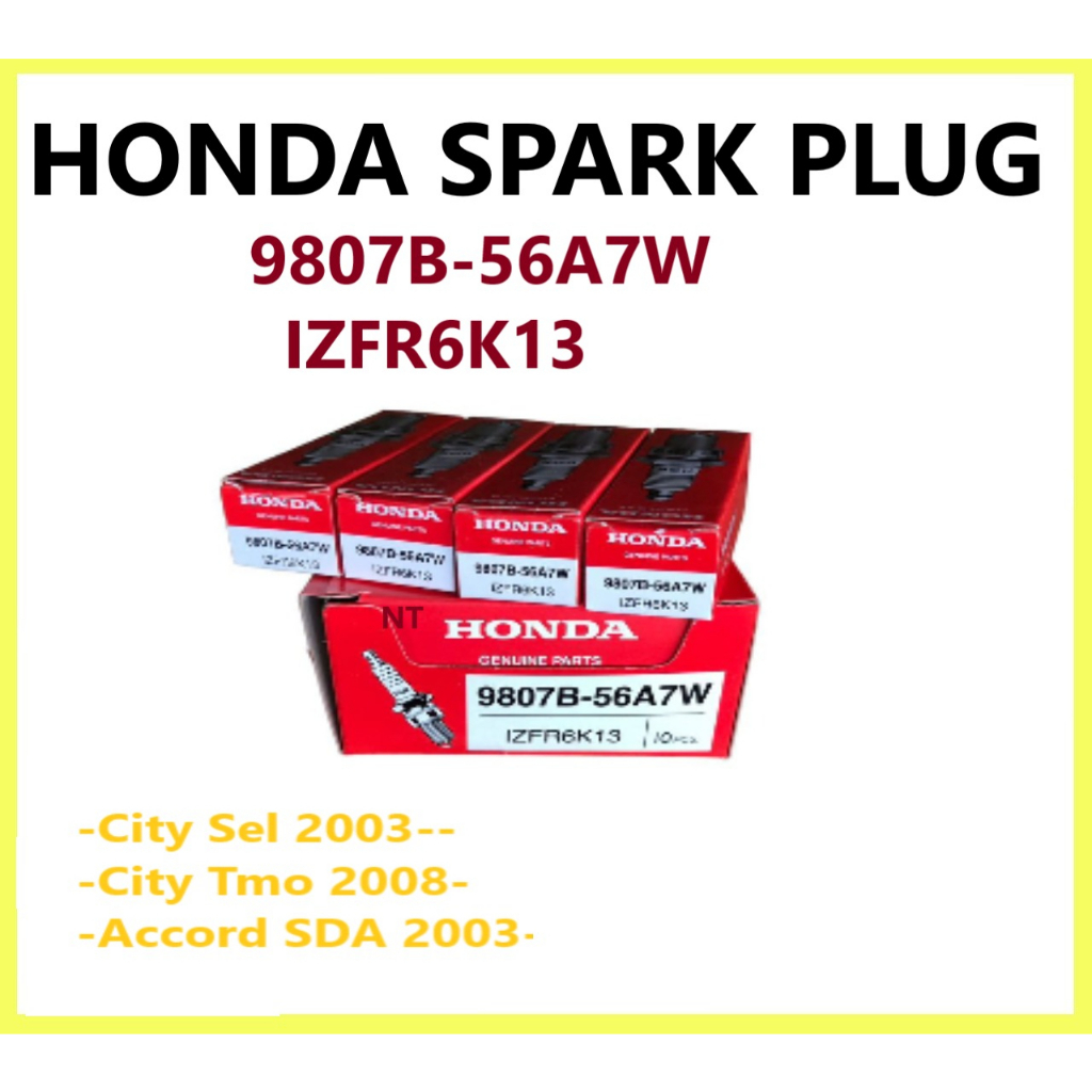 หัวเทียน HONDA 9807B-56A7W (IZFR6K13)-Honda City SEL TMO (2003-2013) /Jazz / Accord V-tech SDA / BRV