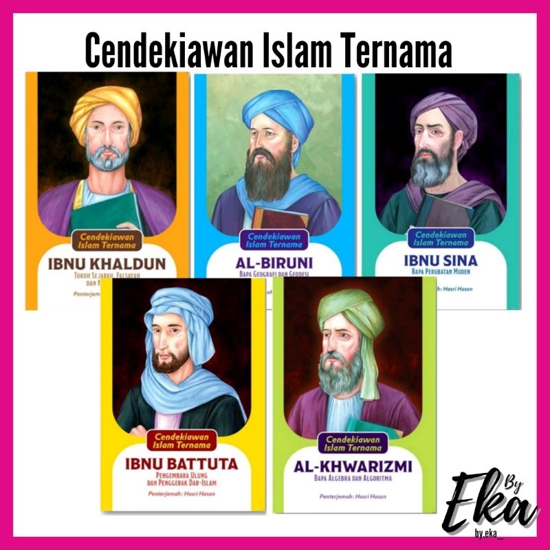 Ibnu Khaldun : Ibnu Battuta : Ibnu Sina : Al Biruni : Al-Khwarizmi [ Cendekiawan Islam Ternama ]