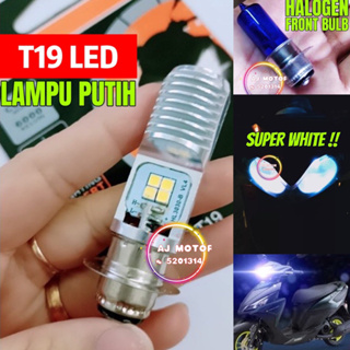 T19 หลอดไฟหน้ารถยนต์ LED สีขาว สําหรับ HONDA YAMAHA EX5 LC135 EGO NOUVO Y100 Y110 SS SRL HALOGEN