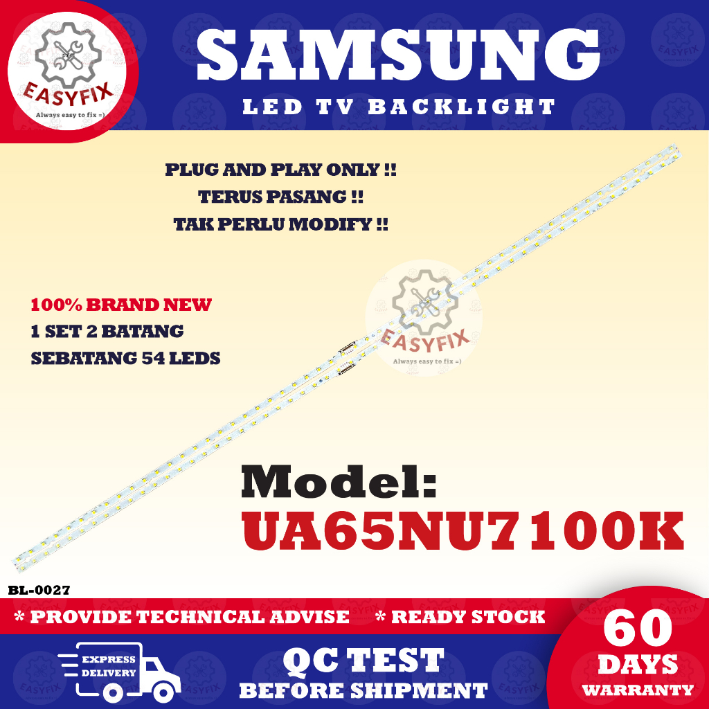UA65NU7100K SAMSUNG 65 INCH SAMSUNG LED TV BACKLIGHT ( LAMPU TV ) UA65NU7100