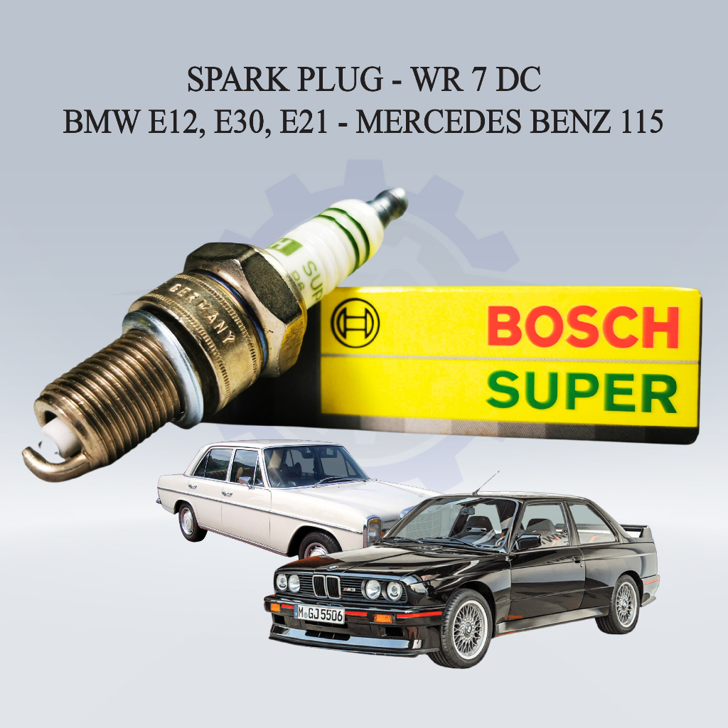 BOSCH SPARK PLUG (1PC/4PCS) - BMW E12.จ30.E21 - MERCEDES BENZ 115 - WR 7 DC