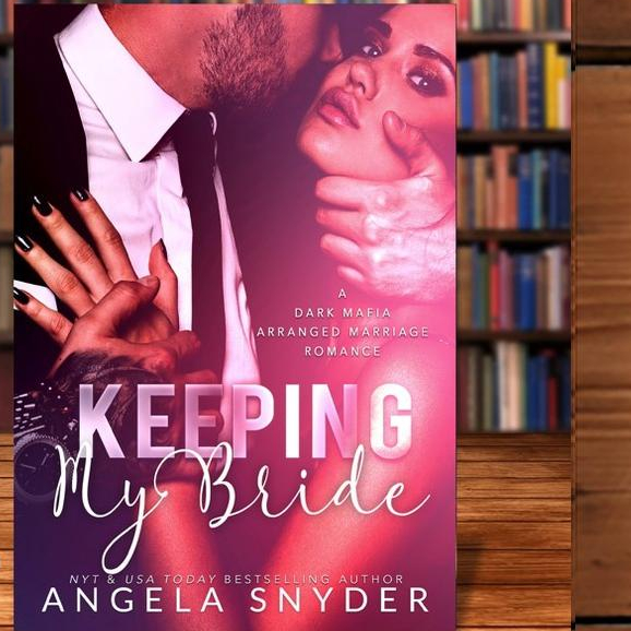 Keeping My Bride โดย Angela Snyder