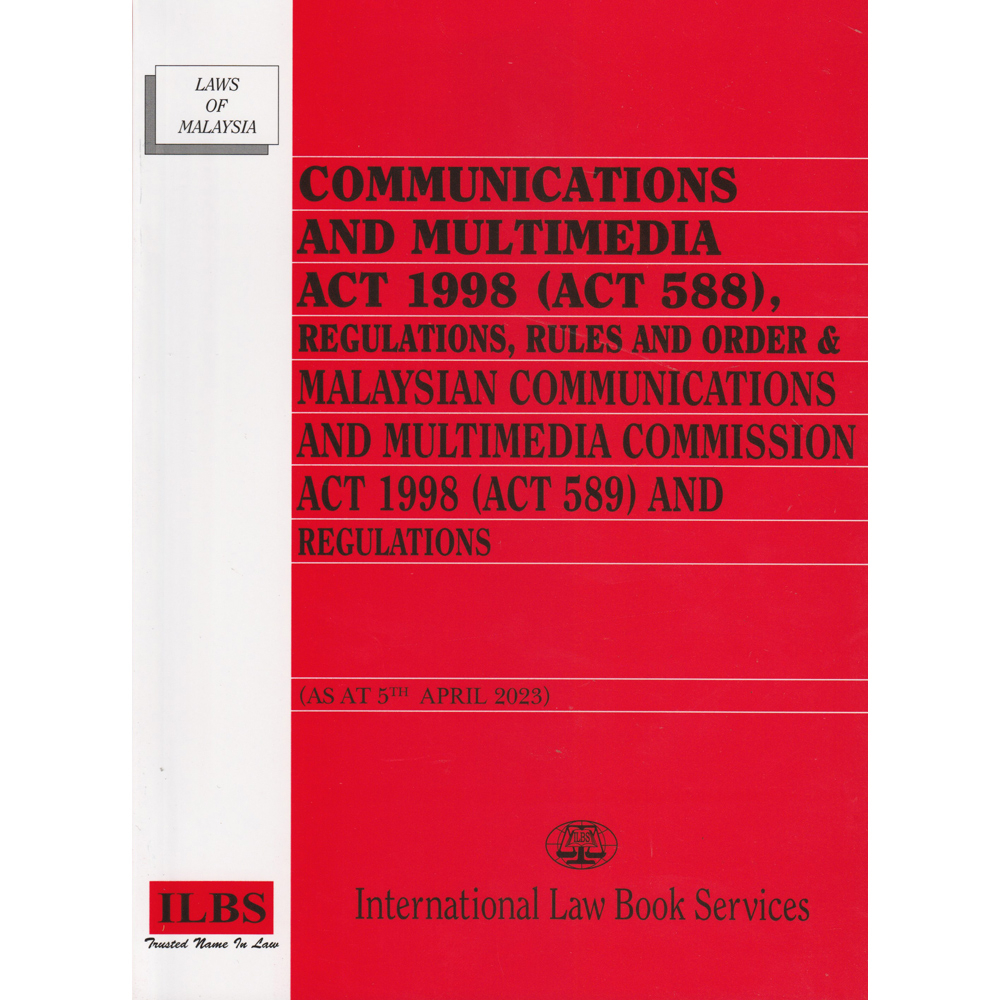 ILBS LAW BOOK COMMUNICATIONS และ MULTIMEDIA ACT 1998 (ACT 588), REGULATIONS, RULES AND ORDER & COMS