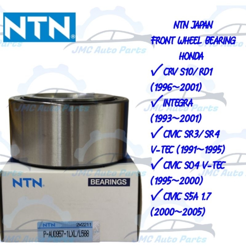 HONDA CRV S10 / CIVIC SO4 V-TEC / CIVIC S5A 1.7 / S5G 2.0 ด้านหน้า P-AU0957-1LXL/L588 แบริ่งล้อ NTN 
