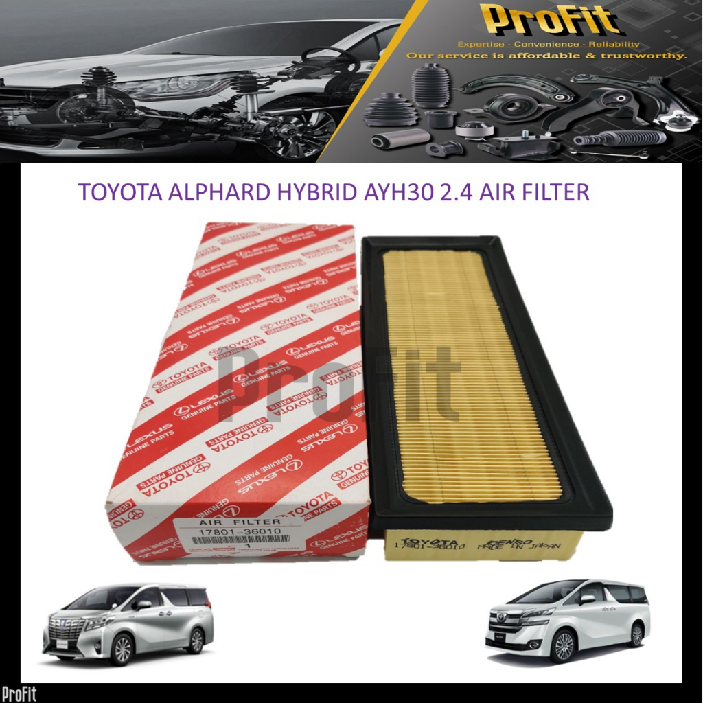TOYOTA ALPHARD HYBIRD AYH30 2.4 ลิตร AIR FILTER -17801-36010 GOOD QUALITY !