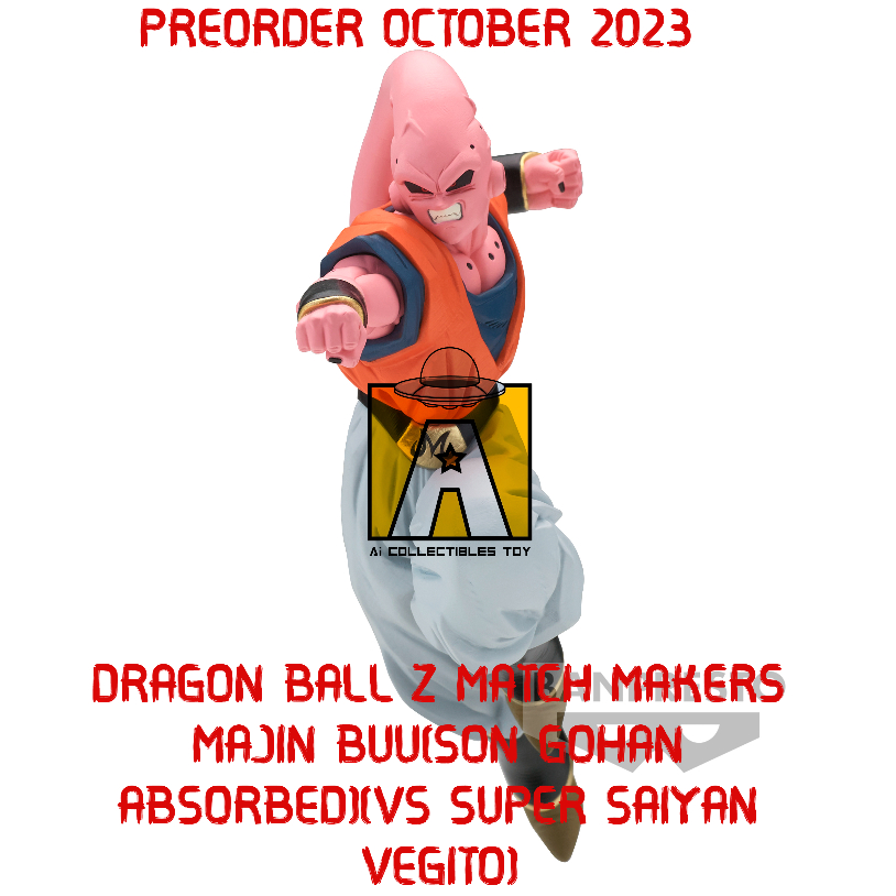 P-OCT-23 DRAGON BALL Z MATCH MAKERS SUPER SAIYAN VEGITO VS MAJIN BUU(SON GOHAN ABSORBED)