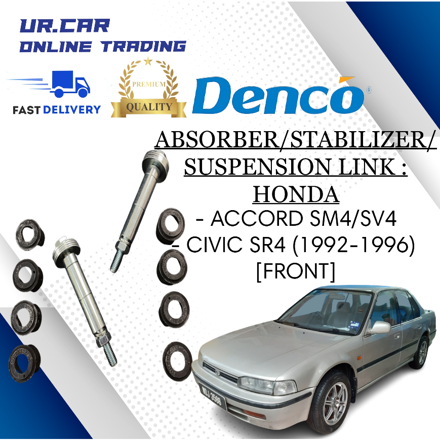 DENCO HONDA ACCORD SM4 / SV4 , CIVIC SR4 ABSORBER LINK / STABILIZER LINK / SUSPENSION LINK (FRONT) ค