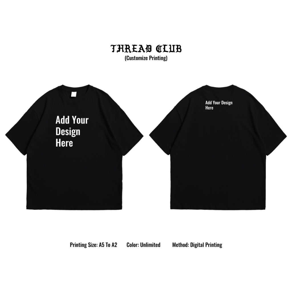 [THREAD CLUB] A5-A3 SIZE CUSTOM PRINTING ฟรี 1 ด้านข้าง STREETWEAR ESSENTIALS