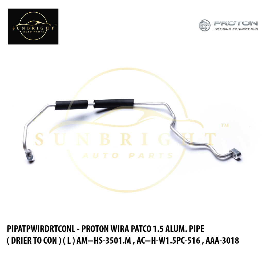PROTON WIRA PATCO 1.5 ALUM. PIPE ( DRIER TO CON ) ( L ) AM=HS-3501.M , AC=H-W1.5PC-516 , AAA-3018