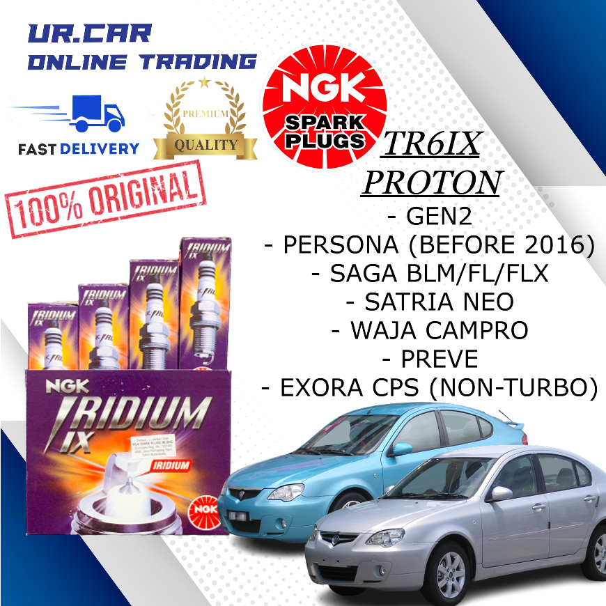 PROTON SAGA BLM FL FLX , WAJA CAMPRO , GEN2 , PREVE , EXORA CPS (NON-TURBO) TR6IX NGK IRIDIUM-IX SPA
