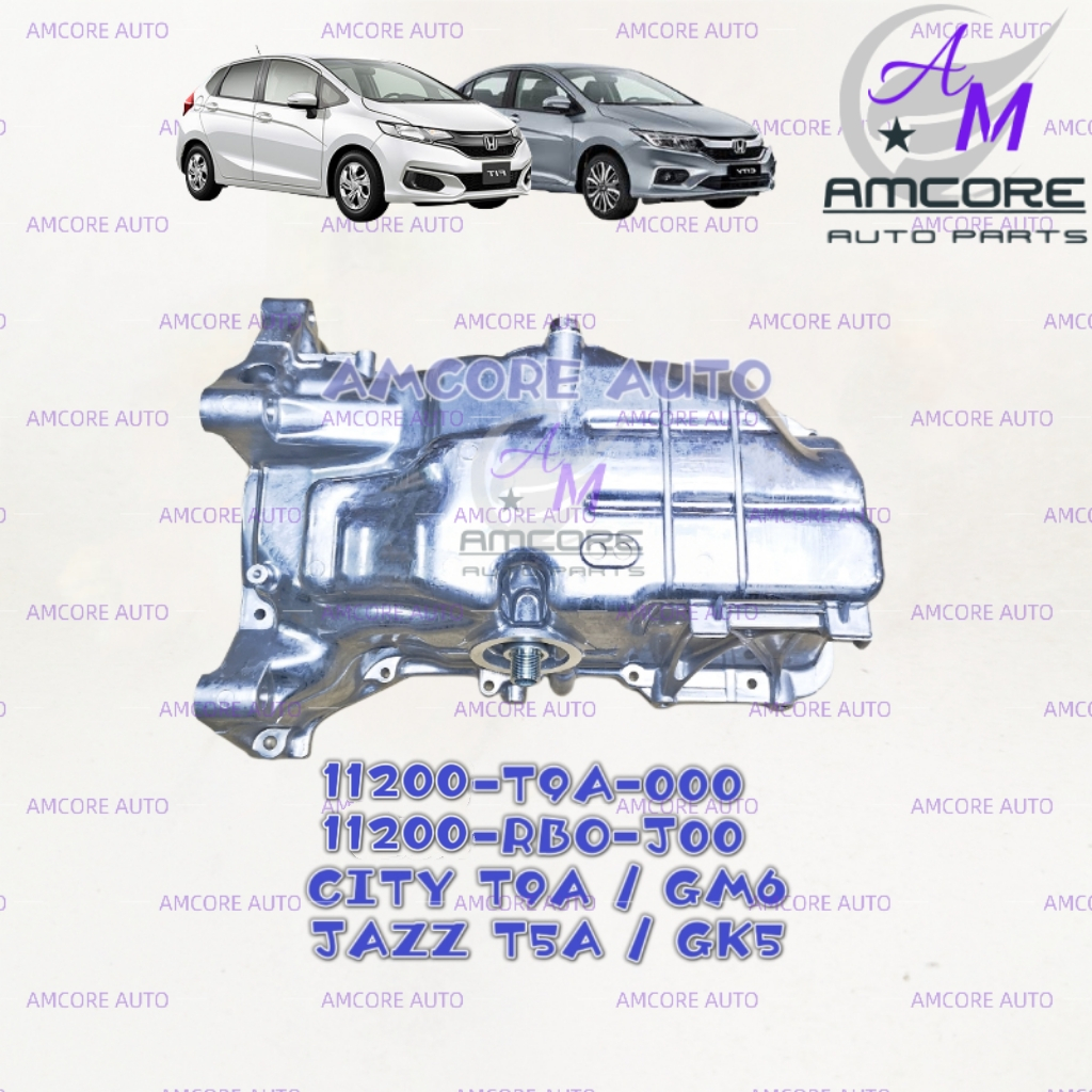 HONDA CITY GM6 T9A / JAZZ GK5 T5A - น้ํามันเครื่อง PAN OIL SUMP (11200-T9A-000)(11200-RBO-J00)