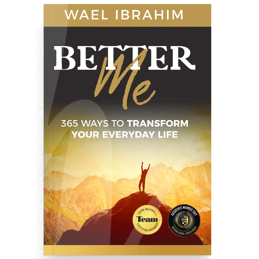 หนังสือ : Better Me: 365 วิธีเปลี่ยนชีวิตประจําวันของคุณ ( Wael Ibrahim )