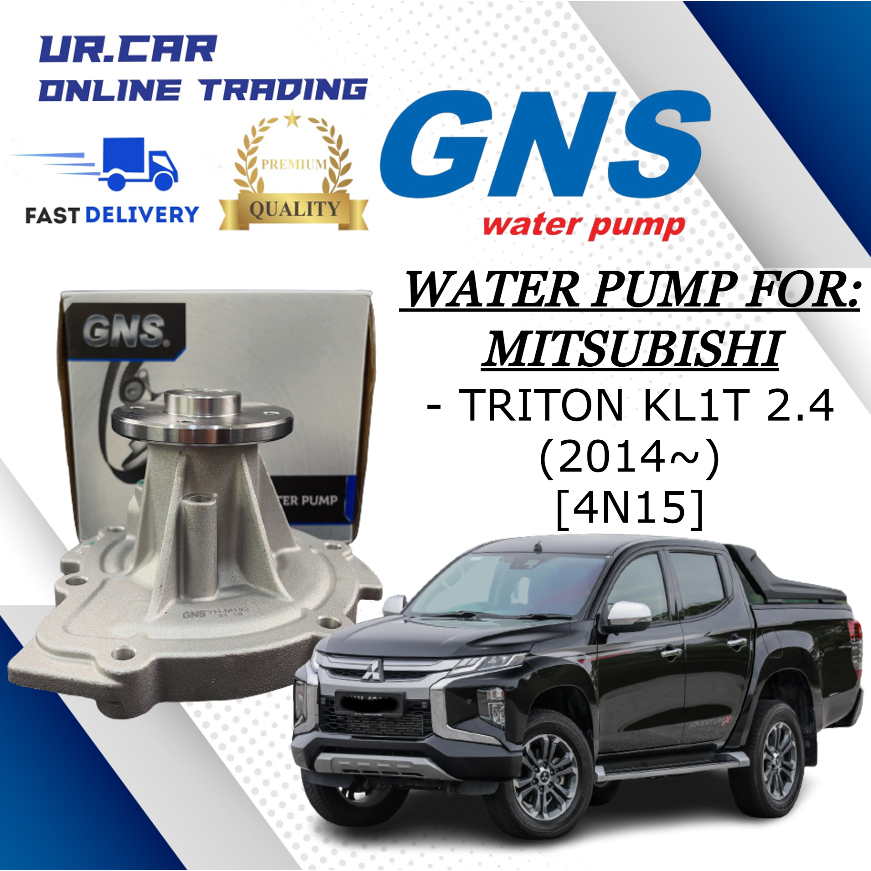 GNS ปั๊มน้ํา MITSUBISHI TRITON KL1T [4N15] (14Y) COOLING SYSTEM 100% คุณภาพสูงใน