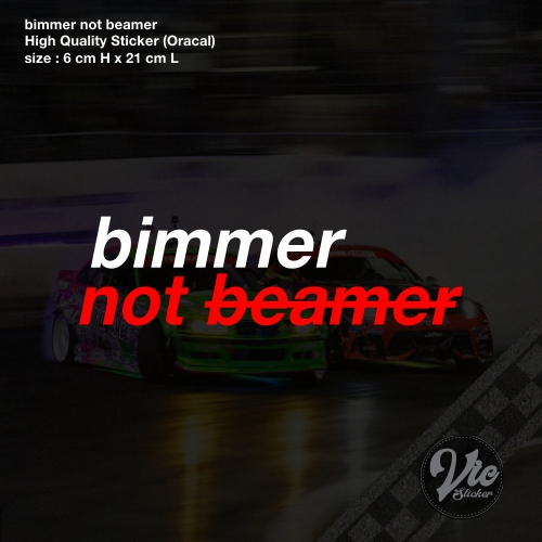 Bimmer ไม่ใช่ Beamer Sticker / Decal (สติ๊กเกอร์คุณภาพสูง)