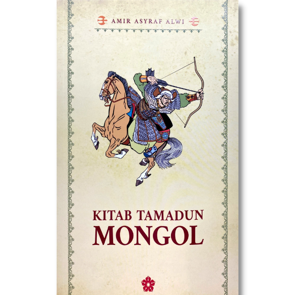KITAB TAMADUN MONGOL – Patriots Publishing KITAB