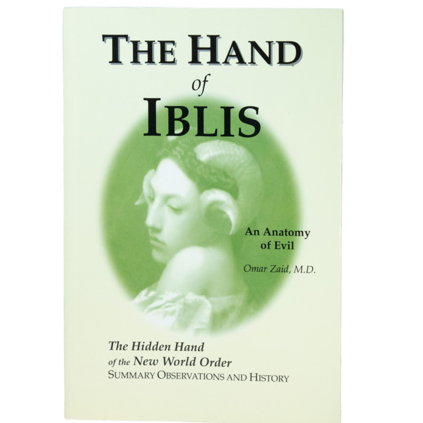 มือของ Iblis: กายวิภาคศาสตร์แห่งความชั่วร้าย สรุปสังเกตบนมือที่ซ่อนอยู่ของคําสั่งโลกใหม่